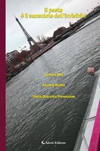 Il poeta &egrave; sacerdote dell'invisibile
