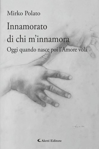 Innamorato di chi m'innamora. Oggi quando nasce poi l'amore vola