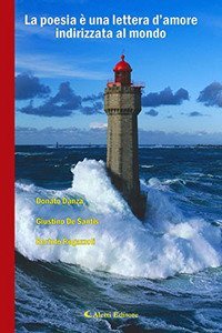 La poesia &egrave; una lettera d'amore indirizzata al mondo