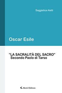 &laquo;La sacralit&agrave; del sacro&raquo; secondo Paolo di Tarso