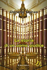 La storia di un uomo giudice