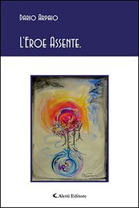 L'eroe assente