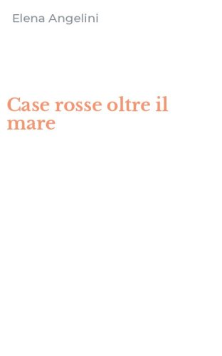 Case rosse oltre il mare