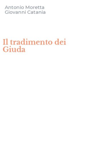 Il tradimento dei Giuda