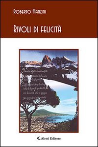 Rivoli di felicit&agrave;