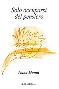 Solo occuparsi del pensiero