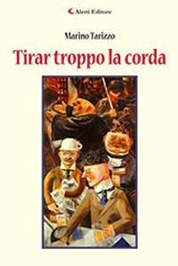 Tirar troppo la corda
