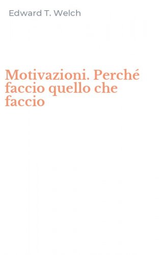 Motivazioni. Perch&eacute; faccio quello che faccio