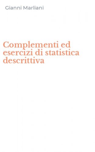 Complementi ed esercizi di statistica descrittiva