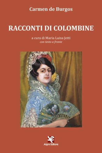 Racconti di Colombine. Testo spagnolo a fronte