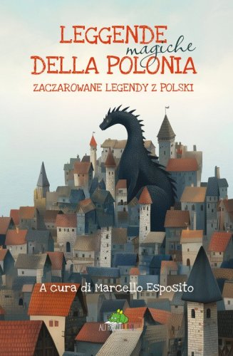 Leggende magiche della Polonia-Zaczarowane legendy z Polski