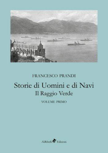 Storie di uomini e di navi. Il raggio verde