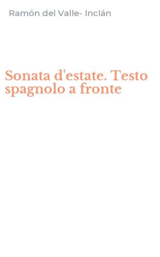 Sonata d'estate. Testo spagnolo a fronte