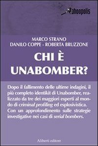 Chi &egrave; Unabomber?