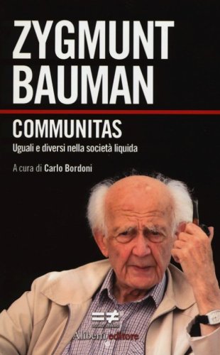 Communitas. Uguali e diversi nella societ&agrave; liquida