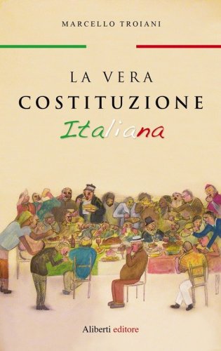 La vera Costituzione italiana