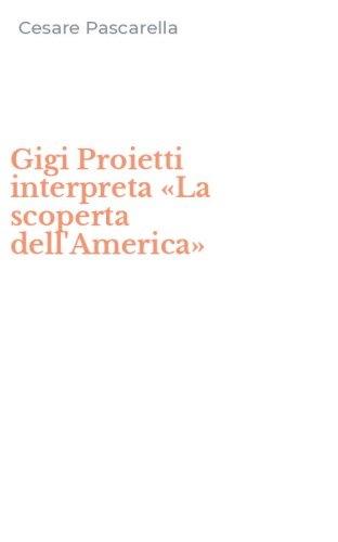 Gigi Proietti interpreta &laquo;La scoperta dell'America&raquo;
