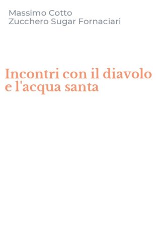 Incontri con il diavolo e l'acqua santa