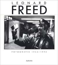Leonard Freed. Fotografie (1954-1990)