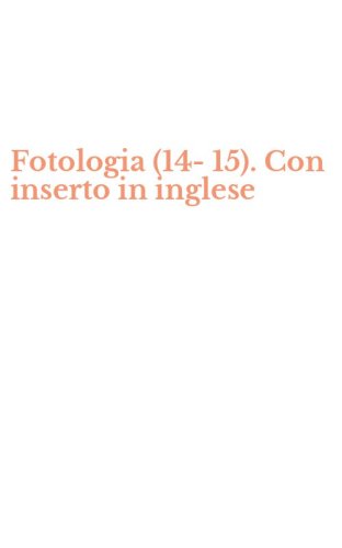 Fotologia (14-15). Con inserto in inglese