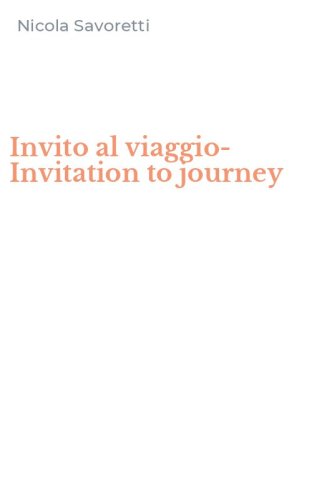 Invito al viaggio-Invitation to journey