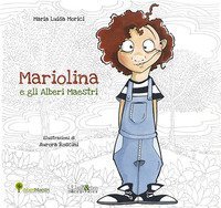 Mariolina e gli alberi maestri