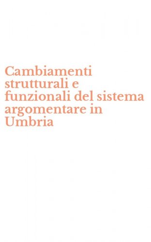 Cambiamenti strutturali e funzionali del sistema argomentare in Umbria