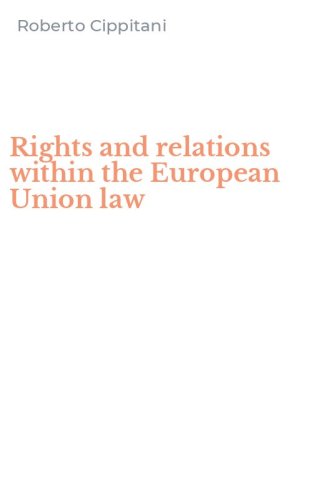 Rights and relations within the European Union law