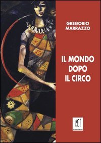 Il mondo dopo il circo