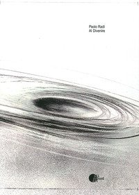 Paolo Radi. Al divenire