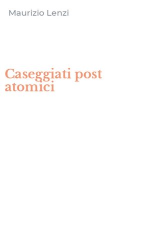 Caseggiati post atomici