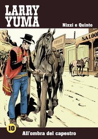 All'ombra del capestro. Larry Yuma