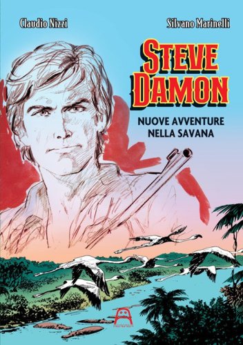Steve Damon. Nuove avventure nella savana
