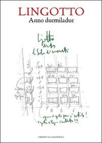 Il Lingotto. Storia e guida. Ediz. italiana e inglese