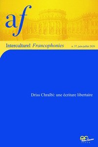 Driss Chra&iuml;bi: une &eacute;criture libertaire