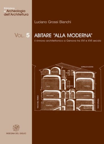 Abitare &laquo;alla moderna&raquo;. Il rinnovo architettonico a Genova tra XVI e XVII secolo