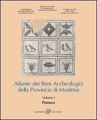 Atlante dei Beni Archeologici della Provincia di Modena