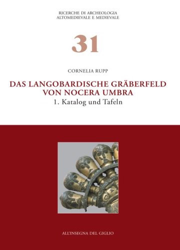 Das Langobardische Gr&auml;berfeld von Nocera Umbra