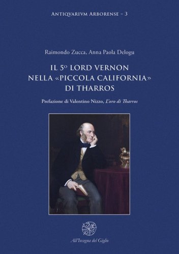 Il 5&deg; Lord Vernon nella &laquo;Piccola California&raquo; di Tharros