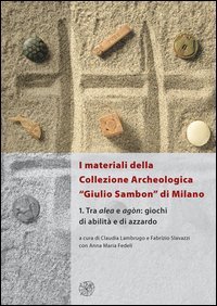 I materiali della collezione archeologica &laquo;Giulio Sambon&raquo; di Milano