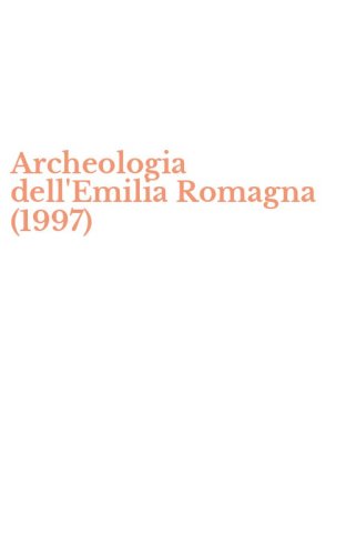 Archeologia dell'Emilia Romagna (1997)