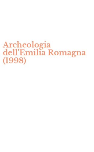 Archeologia dell'Emilia Romagna (1998)