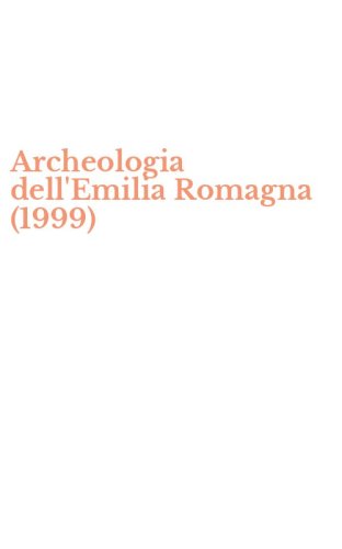 Archeologia dell'Emilia Romagna (1999)
