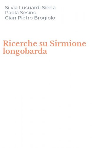 Ricerche su Sirmione longobarda