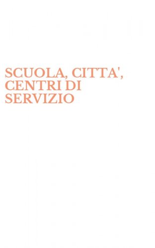 SCUOLA, CITTA', CENTRI DI SERVIZIO