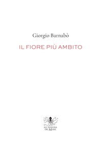 Il fiore pi&ugrave; ambito