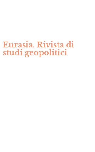 Eurasia. Rivista di studi geopolitici