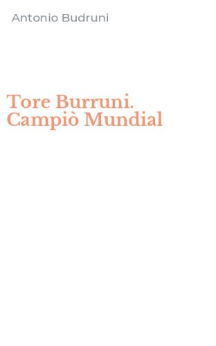 Tore Burruni. Campi&ograve; Mundial