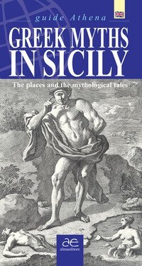 Greek myths in Sicily. The places and the mythological tales