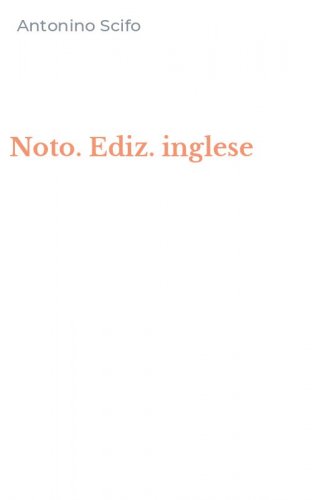 Noto. Ediz. inglese